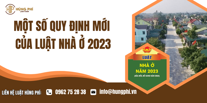 Một số quy định mới của Luật Nhà ở 2023